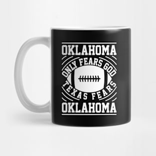 TEXAS FEARS OKLAHOMA Mug